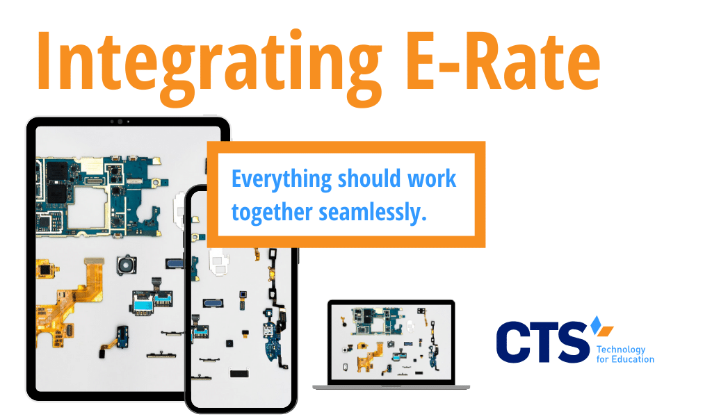 Read more about the article Why a Fully Integrated E-Rate Program Design Matters
