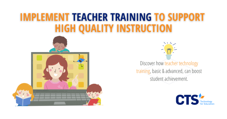 Read more about the article How Teacher Technology Training Supports High Quality Instruction