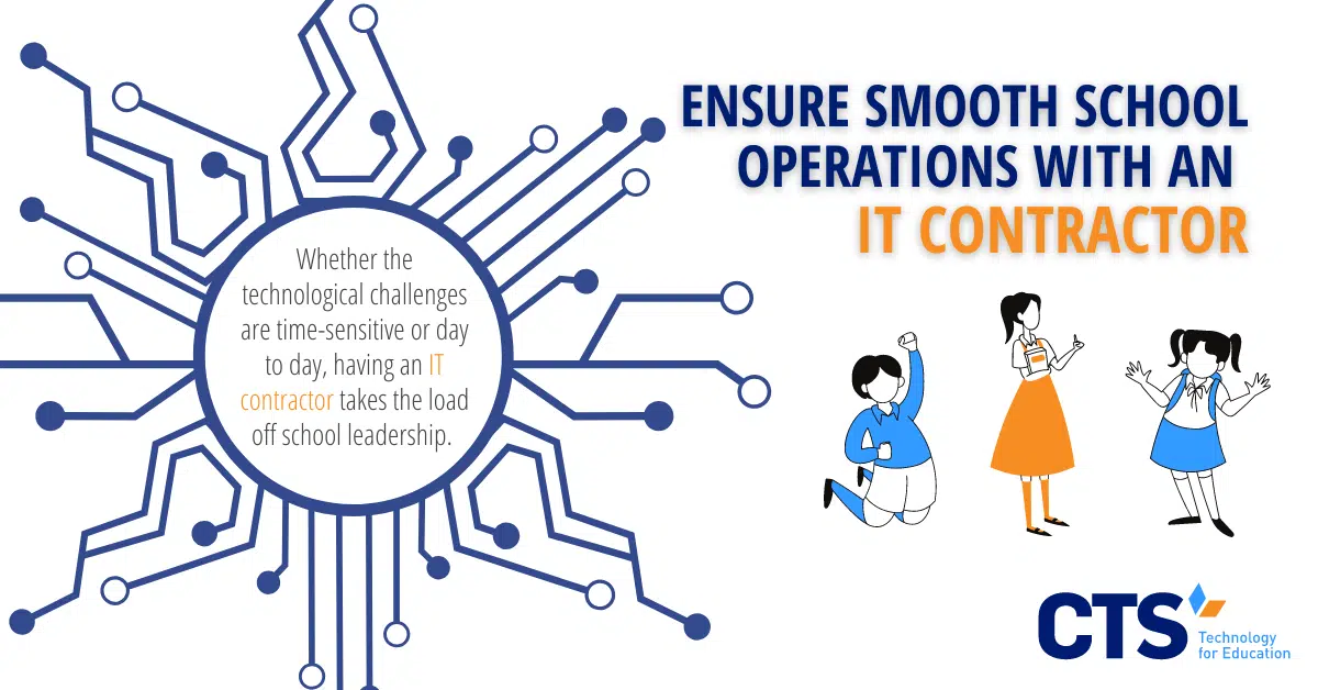 Ensure Smooth School Operations with an IT Contractor