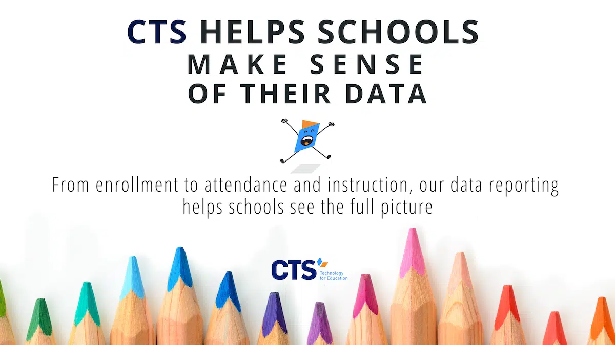 CTS Helps Schools make Sense of their Data