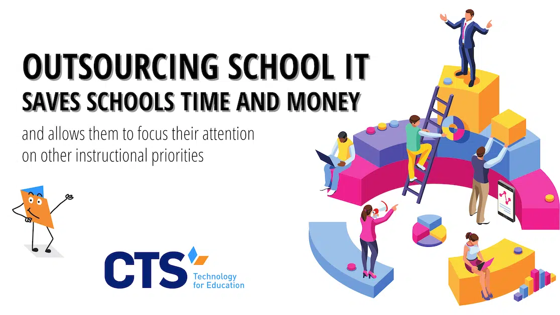 Outsourcing School IT Saves Schools Time and Money