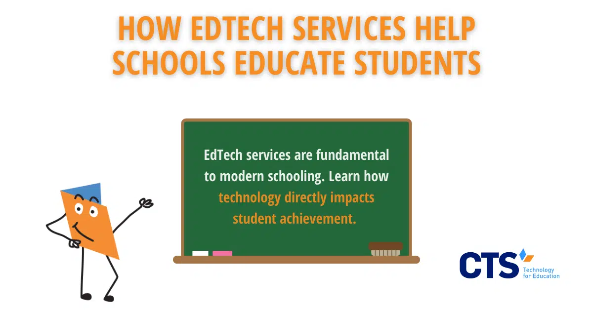 How EdTech Services Help Schools Educate Students