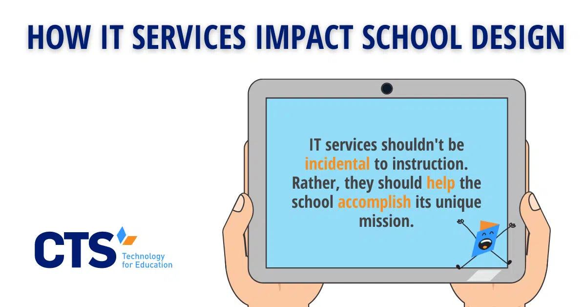 How IT Services Impact School Design