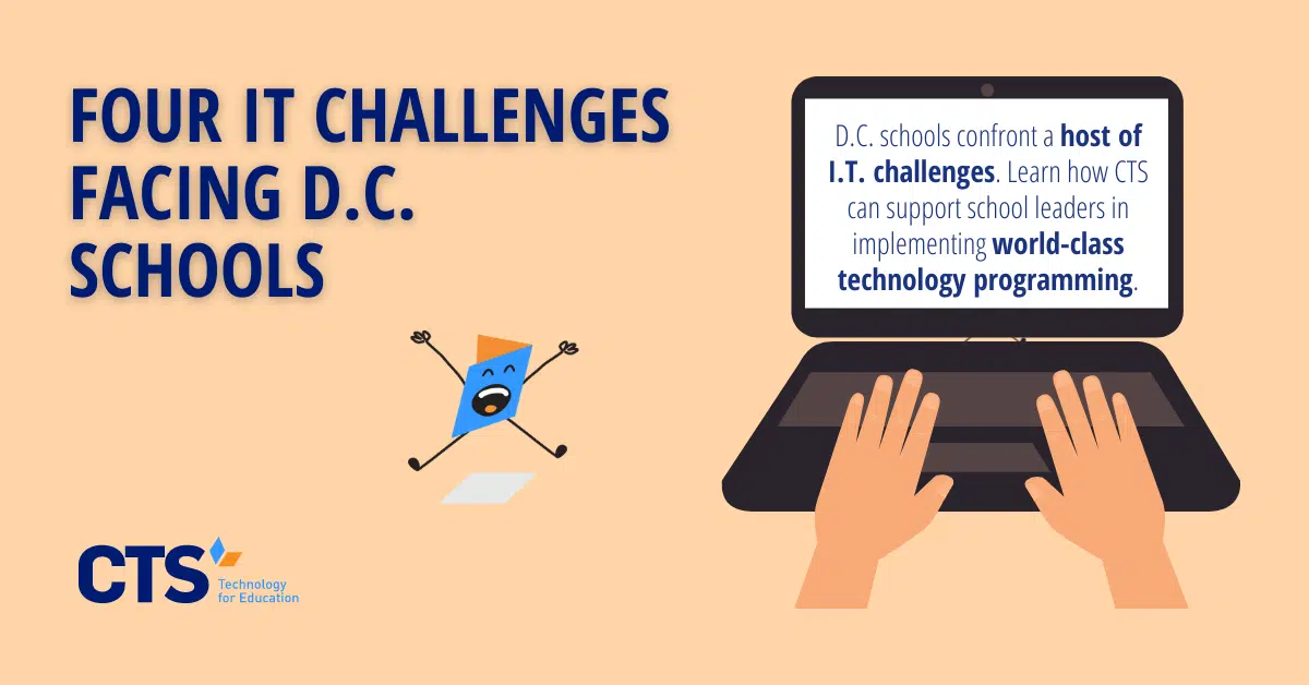 Four IT Challenges Facing DC Schools