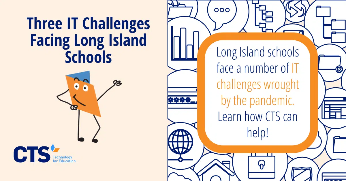 Three IT Challenges Facing Long Island Schools