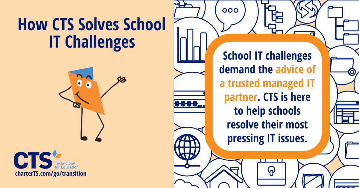 How CTS Solves School IT Challenges