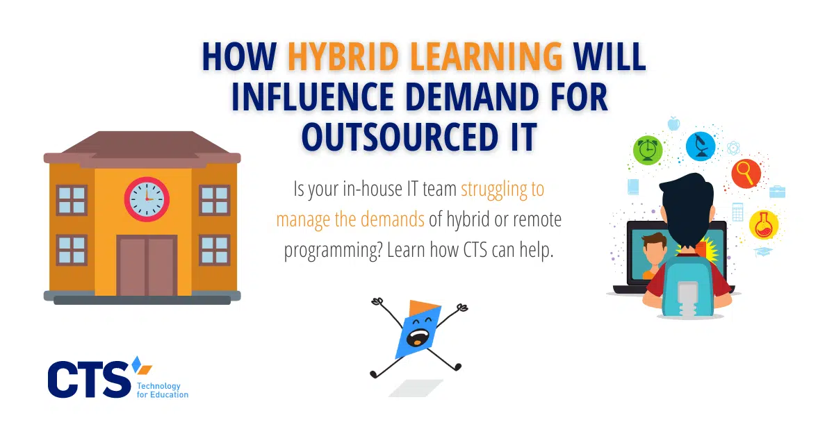 How Hybrid Learning Will Influence Demand for Outsourced IT