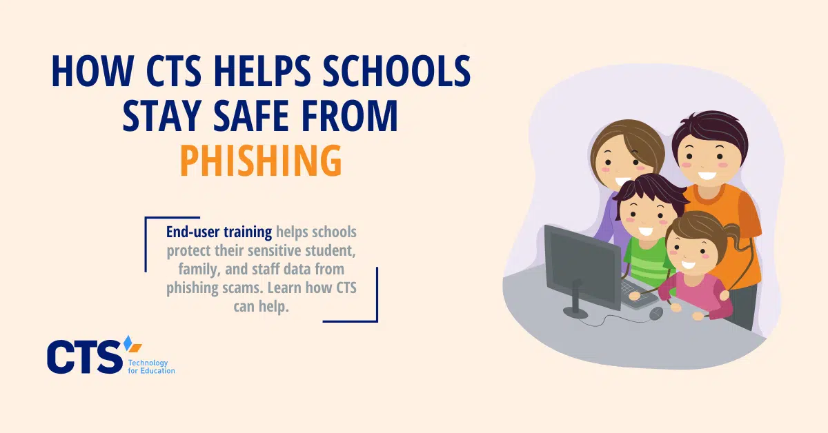 How CTS Helps Schools Stay Safe from Phishing