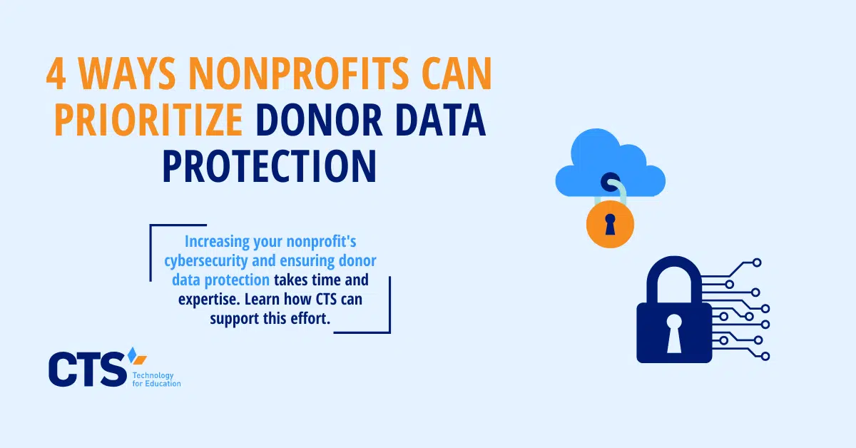 4 Ways Nonprofits Can Prioritize Donor Data Protection