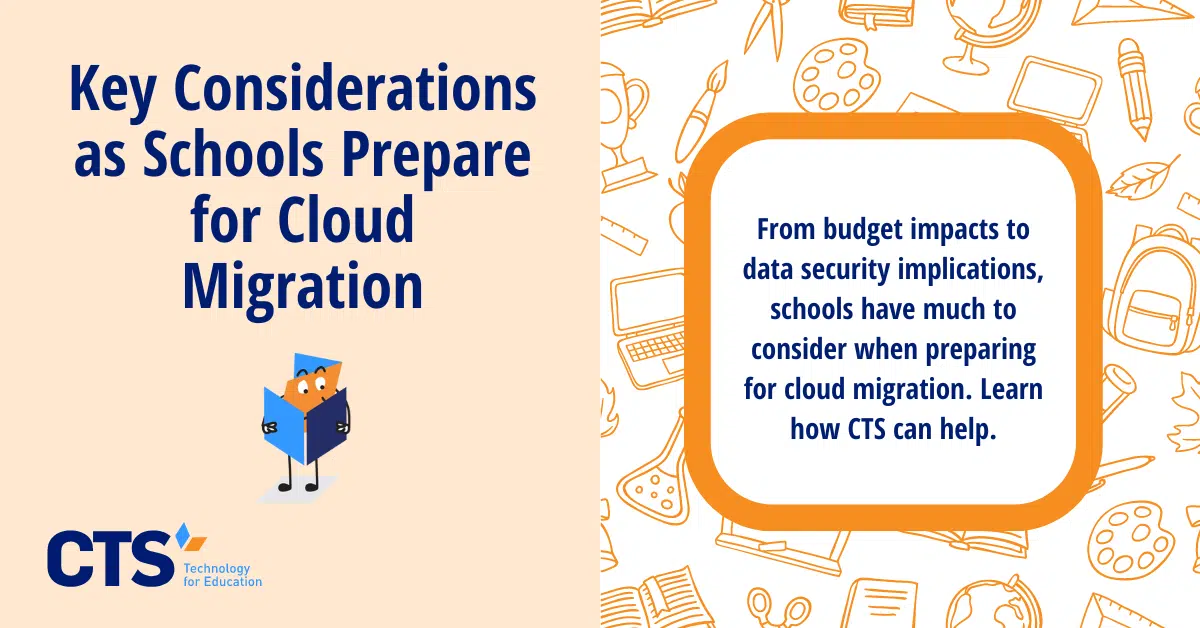 Key Considerations as Schools Prepare for Cloud Migration