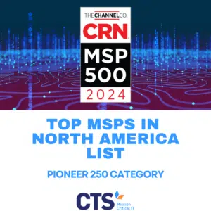 CTS Named a Top 500 MSP